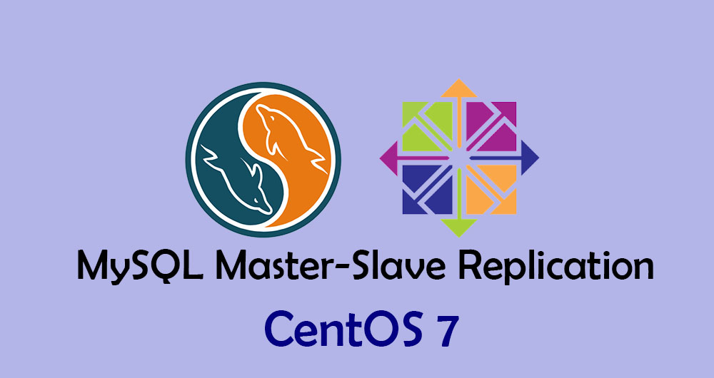 MySQL Master-Slave Replication CentOS 7