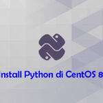 Tutorial Install Python di CentOS 8