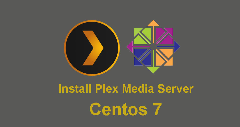 Cara Install dan Konfigurasi Plex Media Server di CentOS 7