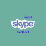 Cara Install Skype di CentOS 7