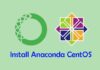 Cara Install dan Konfigurasi Anaconda di CentOS 7