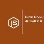 Cara Install Node.js dan npm di CentOS 8