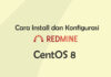 Cara Install dan Konfigurasi Redmine di CentOS 8