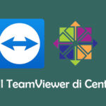 Cara Install TeamViewer di CentOS 8