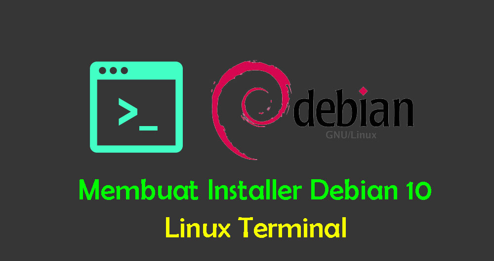 Cara Membuat USB Installer Debian 10 di Baris Perintah Linux