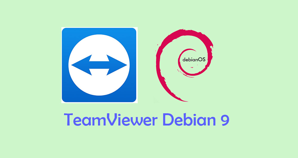 Cara Install TeamViewer Debian 9