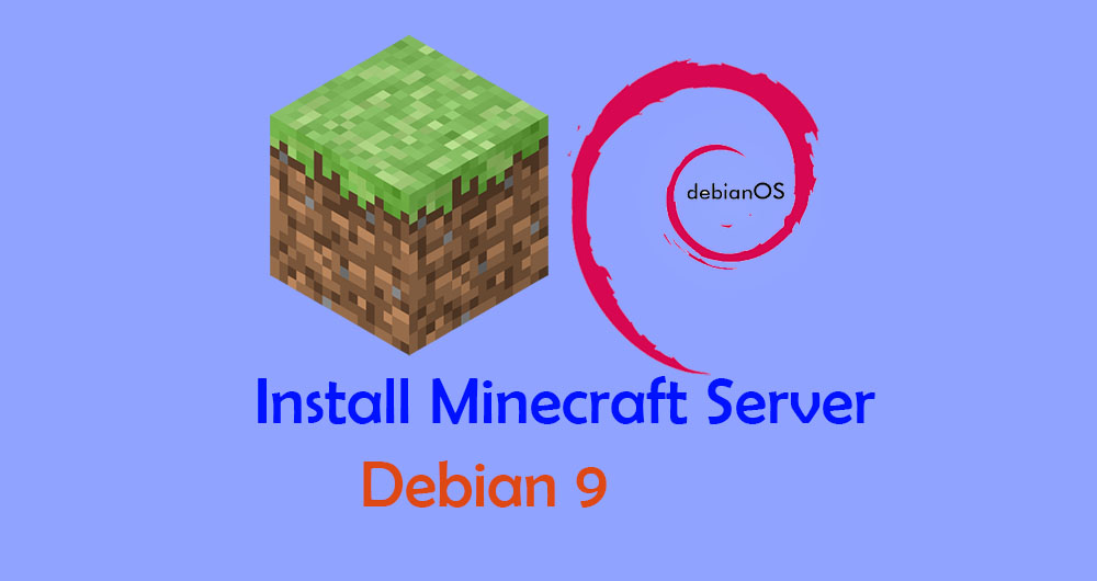 Cara Install Minecraft Server di Debian 9