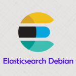 Cara Install dan konfigurasi Elasticsearch di Debian 9