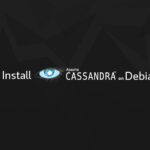 Cara Install dan Konfigurasi Apache Cassandra di Debian 9