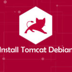 Cara Install dan Konfigurasi Apache Tomcat di Debian 9