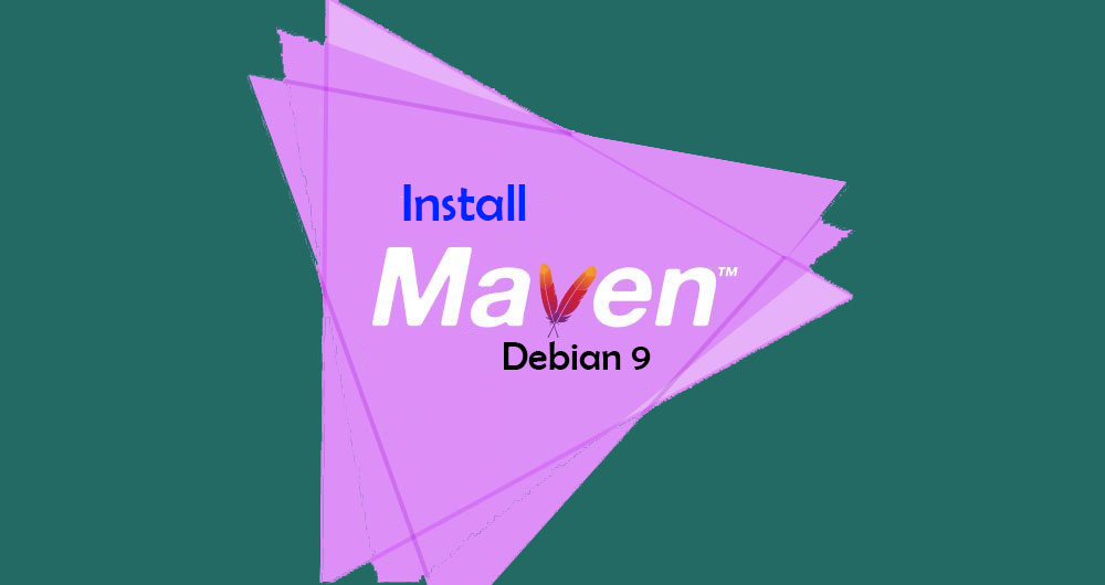 Cara Install dan Konfigurasi Apache Maven di Debian 9