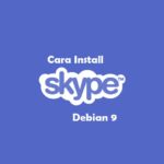 Cara Install Skype di Debian 9