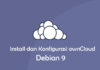 Install dan Konfigurasi ownCloud di Debian 9