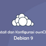 Install dan Konfigurasi ownCloud di Debian 9