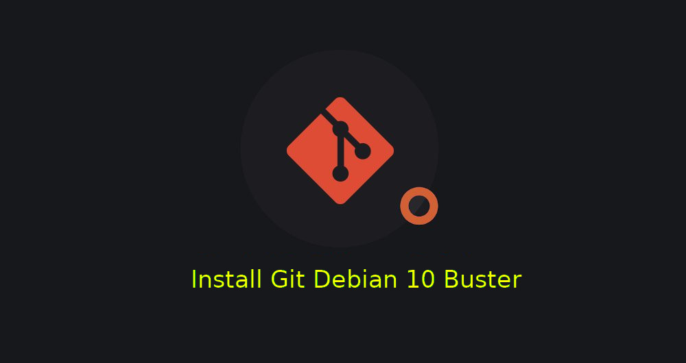 Tutorial Install Git di Debian 10 Linux