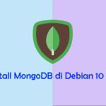 Install dan Konfigurasi MongoDB di Debian 10 Linux