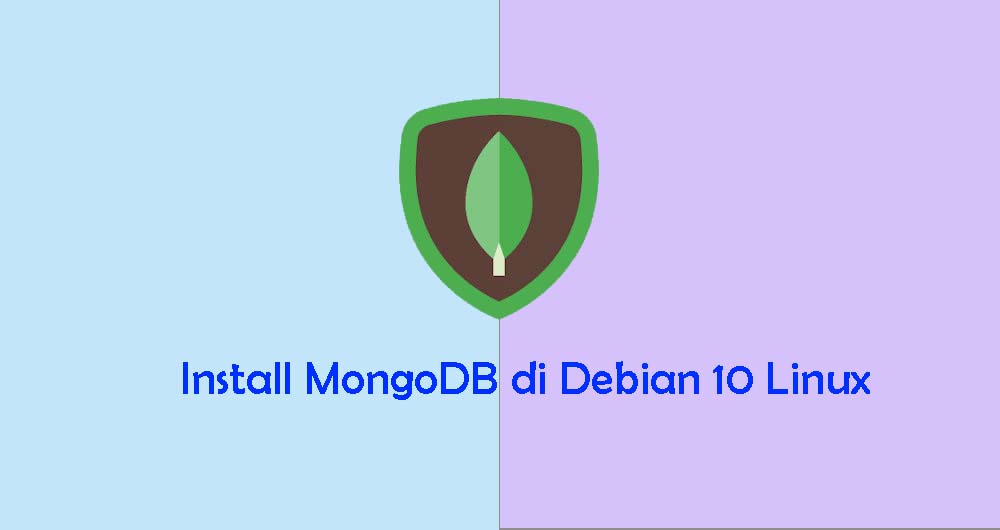 Install dan Konfigurasi MongoDB di Debian 10 Linux