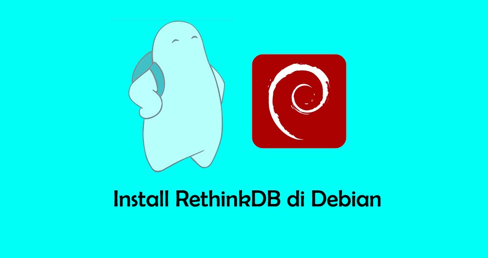 Cara Install RethinkDB di Debian