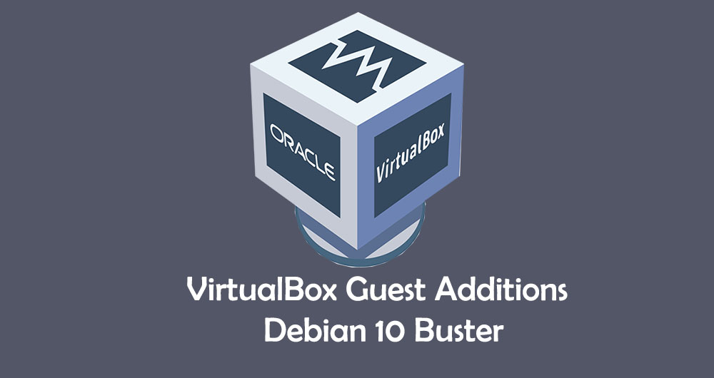 Cara Install VirtualBox Guest Additions di Debian 10 Buster