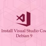 Cara Install Visual Studio Code di Debian 9