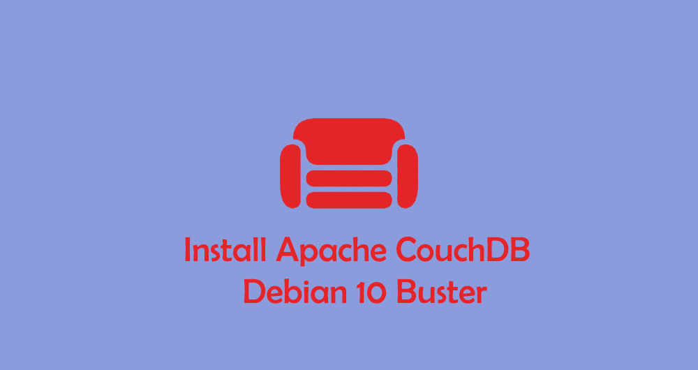 Cara Install dan Konfigurasi CouchDB di Debian 10 Buster