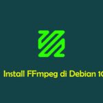 Cara Install dan Menggunakan FFmpeg di Debian 10