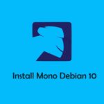 Tutorial Install dan Konfigurasi Mono di Debian 10