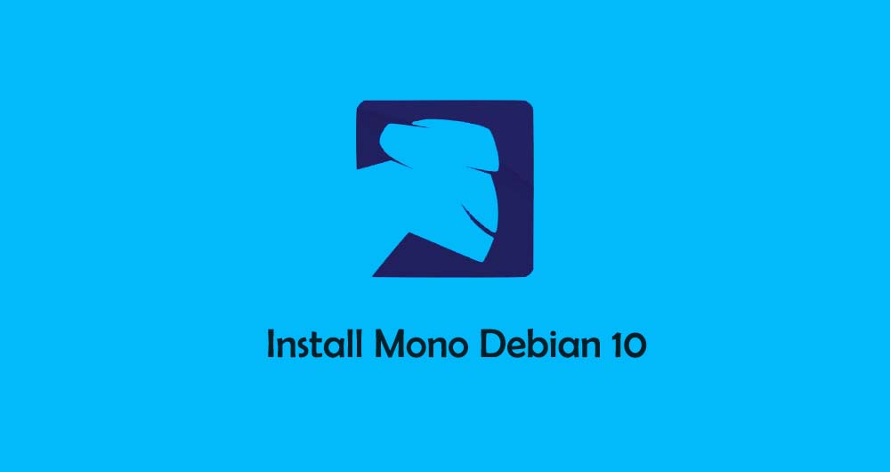 Tutorial Install dan Konfigurasi Mono di Debian 10