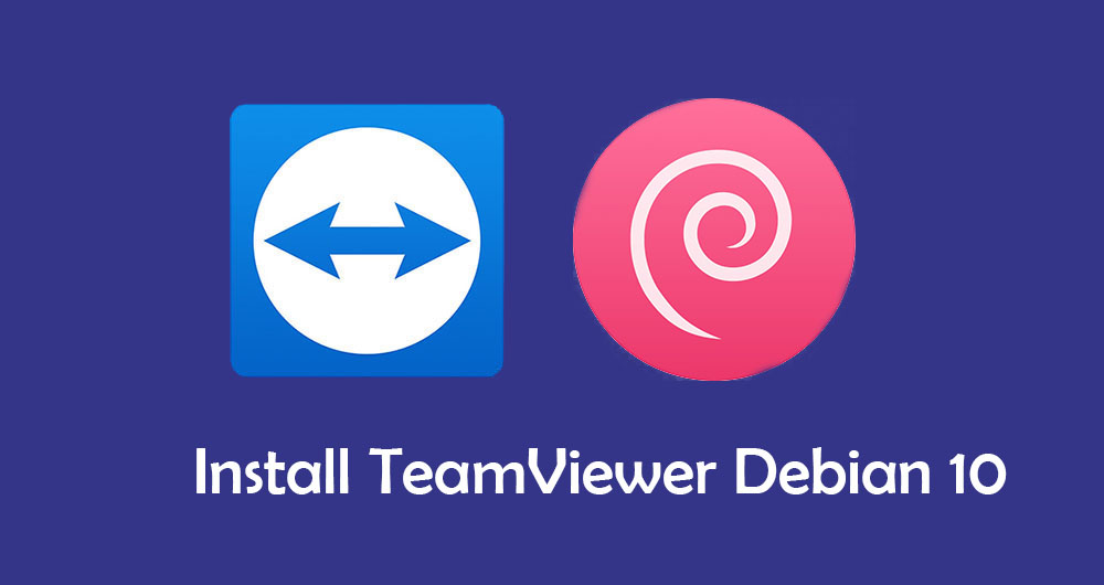 Install TeamViewer Debian 10