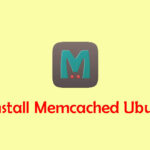 Install dan Konfigurasi Memcached di Ubuntu