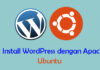 Cara Install WordPress dengan Apache di Ubuntu