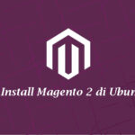 Konfigurasi Magento 2 di Nginx Ubuntu 18.04