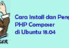 Cara Install dan Penggunaan PHP Composer di Ubuntu