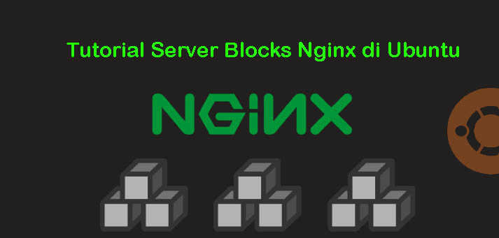 Tutorial Server Blocks Nginx di Ubuntu