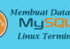 Membuat Database Mysql di Linux Terminal