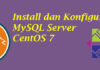 Install dan Konfigurasi MySQL Server di Centos 7