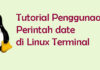 Tutorial Menggunakan Perintah Date di Linux Terminal