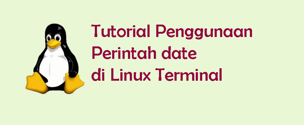 Tutorial Menggunakan Perintah Date di Linux Terminal