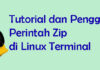 Tutorial Perintah Zip dan Penggunaan Zip di Linux Terminal