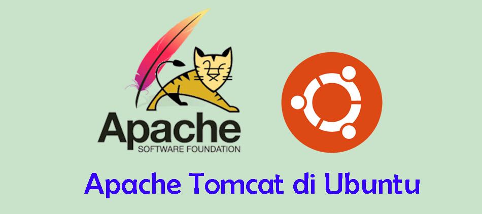 Install dan Konfigurasi Apache Tomcat 8.5 di Ubuntu 18.04