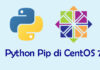 Python Pip di CentOS 7