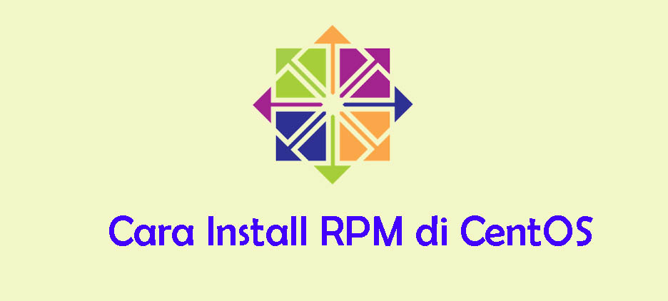 Tutorial Cara Install Paket RPM di CentOS