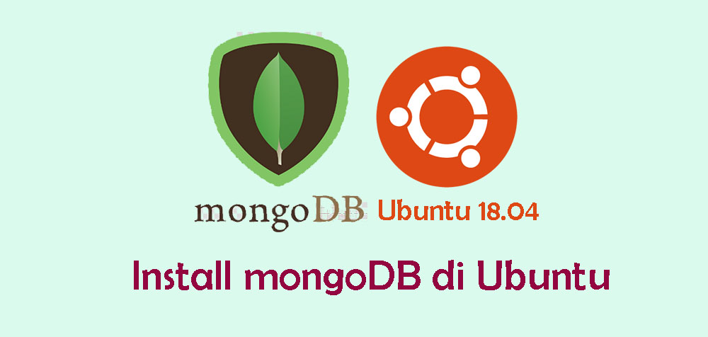 Tutorial Install dan Konfigurasi MongoDB di Ubuntu 18.04