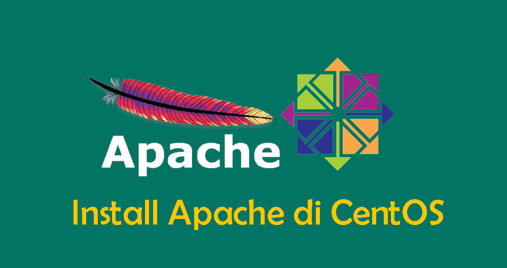 Cara Install dan Konfigurasi Apache di CentOS 7