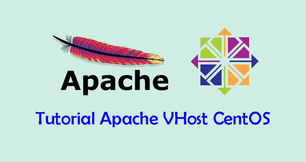 Tutorial Konfigurasi Apache Virtual Hosts di CentOS 7