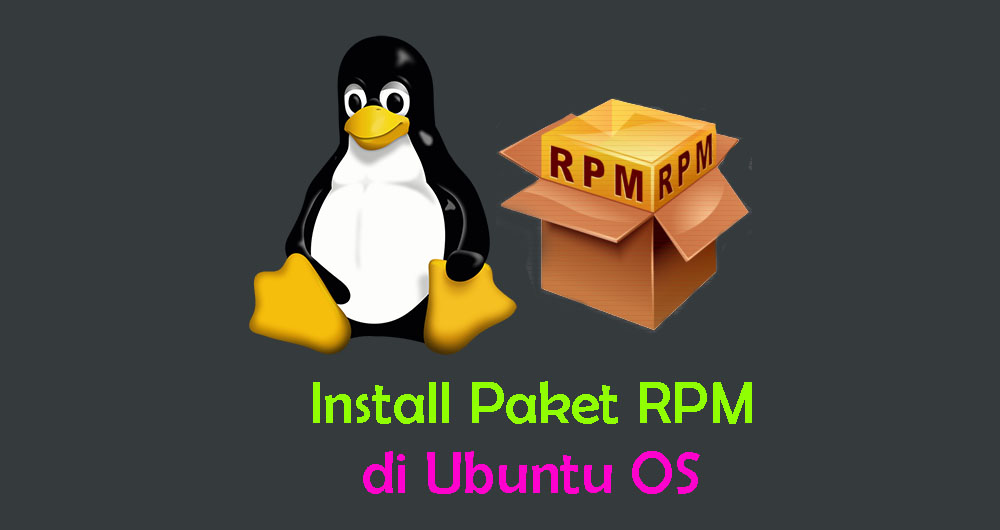 Cara Install Paket RPM di Ubuntu dengan Alien