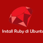 Cara Install dan Konfigurasi Ruby di Ubuntu 18.04