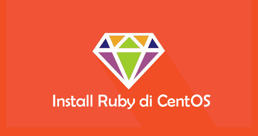 Cara Install dan Konfigurasi Ruby di CentOS