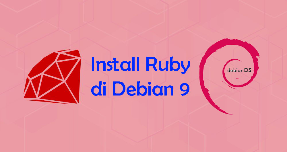 Cara Install dan Konfigurasi Ruby di Debian