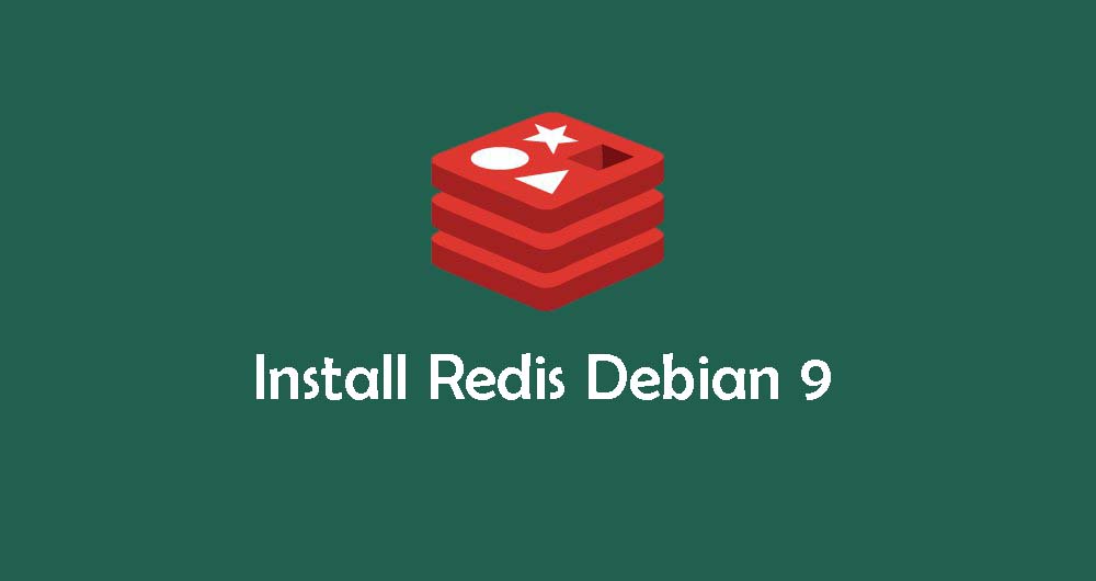 Cara Install dan Konfigurasi Redis di Debian 9